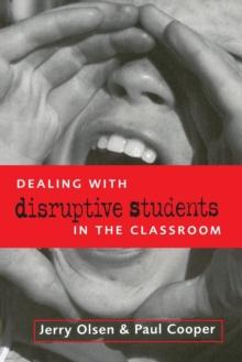 DEALING WITH DISRUPTIVE BEHAVIOUR IN THE CLASSROO