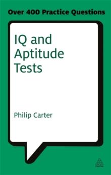 IQ and Aptitude Tests : Assess Your Verbal Numerical and Spatial Reasoning Skills