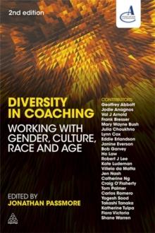 Diversity in Coaching : Working with Gender, Culture, Race and Age