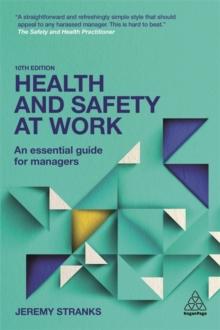 Health and Safety at Work : An Essential Guide for Managers