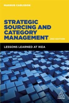 Strategic Sourcing and Category Management : Lessons Learned at IKEA