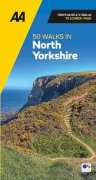 AA 50 Walks in North Yorkshire