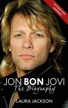 Jon Bon Jovi : The Biography