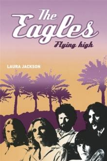 The Eagles : Flying high