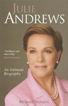 Julie Andrews : An intimate biography