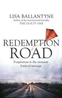 Redemption Road : From the Richard & Judy Book Club bestselling author of The Guilty One