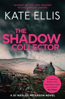 The Shadow Collector : Book 17 in the DI Wesley Peterson crime series