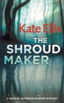 The Shroud Maker : Book 18 in the DI Wesley Peterson crime series