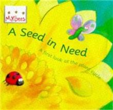 Little Bees: Mybees: A Seed In Need : A first look at the plant cycle