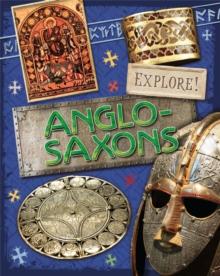 Explore!: Anglo Saxons