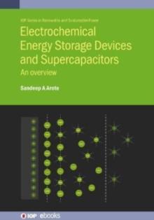 Electrochemical Energy Storage Devices and Supercapacitors : An overview