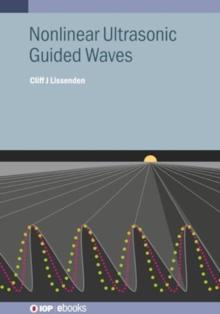 Nonlinear Ultrasonic Guided Waves