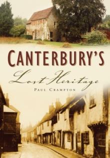 Canterbury's Lost Heritage