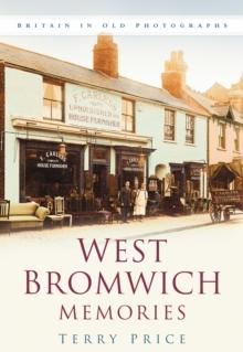 West Bromwich Memories : Britain In Old Photographs