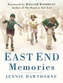 East End Memories