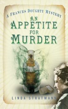 An Appetite for Murder : A Frances Doughty Mystery 4