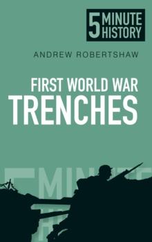 First World War Trenches: 5 Minute History