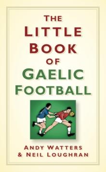 The Little Book of Gaelic Football