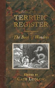 Tales from The Terrific Register: The Book of Wonders