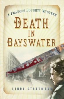 Death in Bayswater : A Frances Doughty Mystery 6