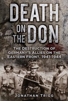 Death on the Don : The Destruction of Germany's Allies on the Eastern Front, 1941-44