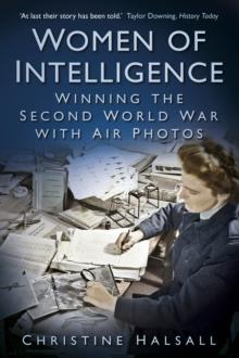 Women of Intelligence : Winning the Second World War with Air Photos