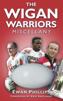 The Wigan Warriors Miscellany