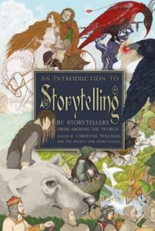 An Introduction to Storytelling : By Storytellers from Around the World