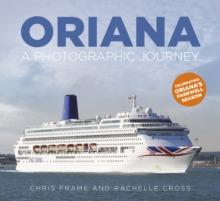 Oriana : A Photographic Journey