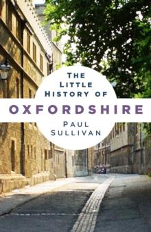 The Little History of Oxfordshire