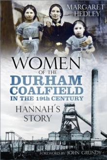 Women of the Durham Coalfield in the 19th Century