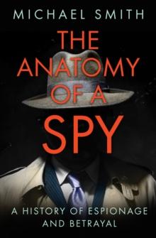 The Anatomy of a Spy