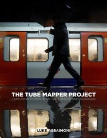 The Tube Mapper Project : Capturing Moments on the London Underground