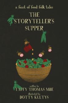 The Storyteller's Supper : A Feast of Food Folk Tales