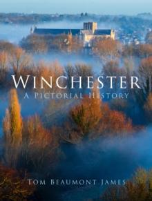 Winchester : A Pictorial History