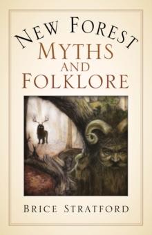 New Forest Myths and Folklore