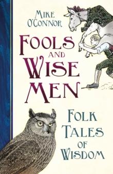 Fools and Wise Men : Folk Tales of Wisdom