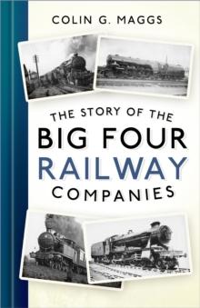 The Story of the Big Four Railway Companies