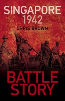 Battle Story: Singapore 1942