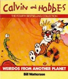 Weirdos From Another Planet : Calvin & Hobbes Series: Book Six