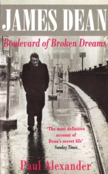 James Dean : Boulevard of Broken Dreams