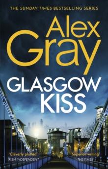 Glasgow Kiss : Book 6 in the Sunday Times bestselling series