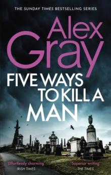 Five Ways To Kill A Man : Book 7 in the Sunday Times bestselling detective series