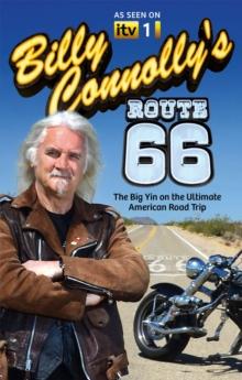 Billy Connolly's Route 66 : The Big Yin on the Ultimate American Road Trip