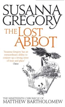 The Lost Abbot : The Nineteenth Chronicle of Matthew Bartholomew