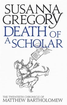 Death of a Scholar : The Twentieth Chronicle of Matthew Bartholomew