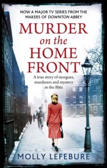 Murder on the Home Front : a gripping murder mystery set during the Blitz - now on Netflix!