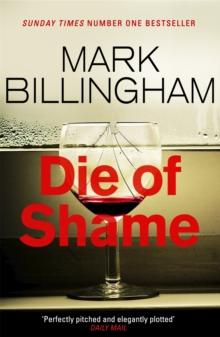 Die of Shame : The Number One Sunday Times bestseller