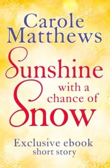 Sunshine, with a Chance of Snow : A twenty-minute treat from the Sunday Times bestseller