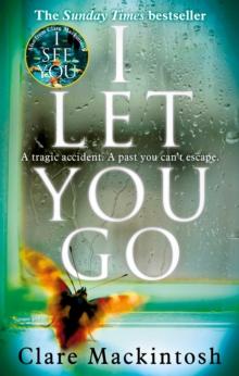 I Let You Go : The Richard & Judy Bestseller